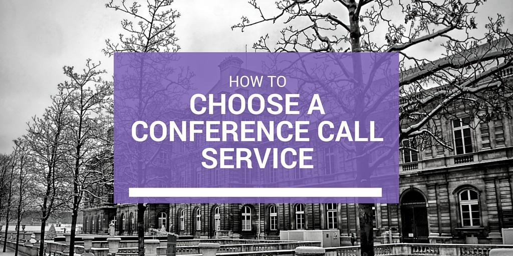 choosing a conferencing service
