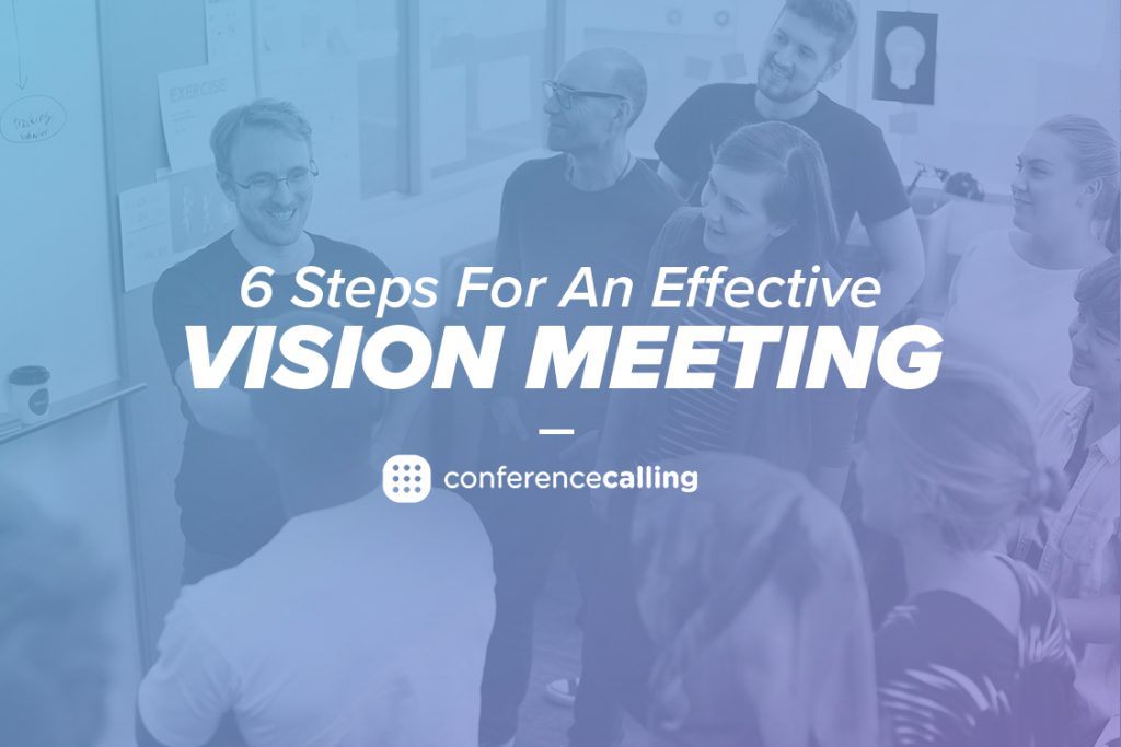 effective vision meetings