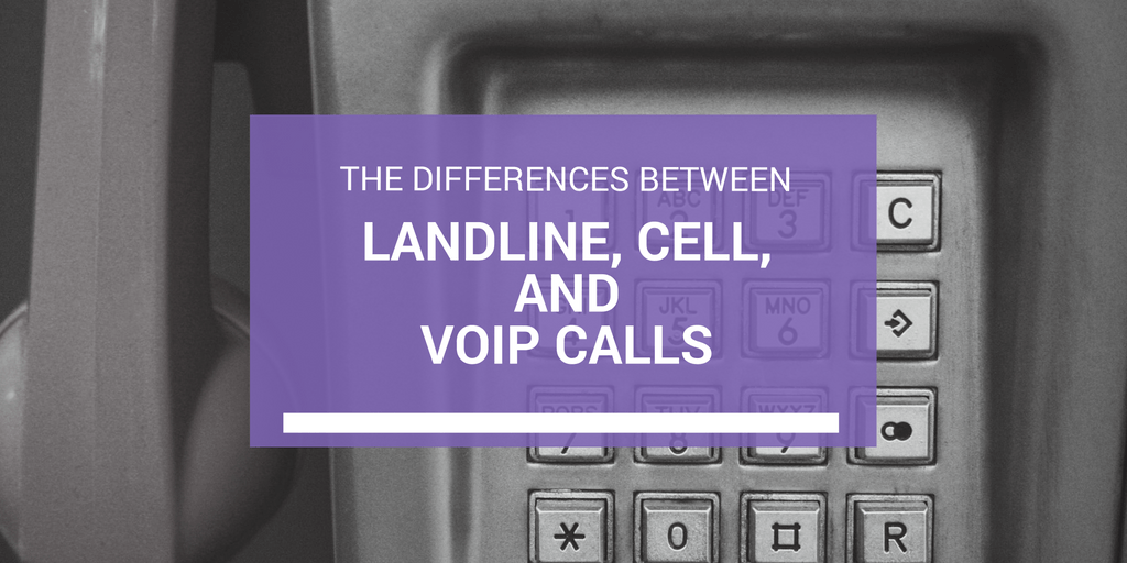 difference between landline cell and voip calls